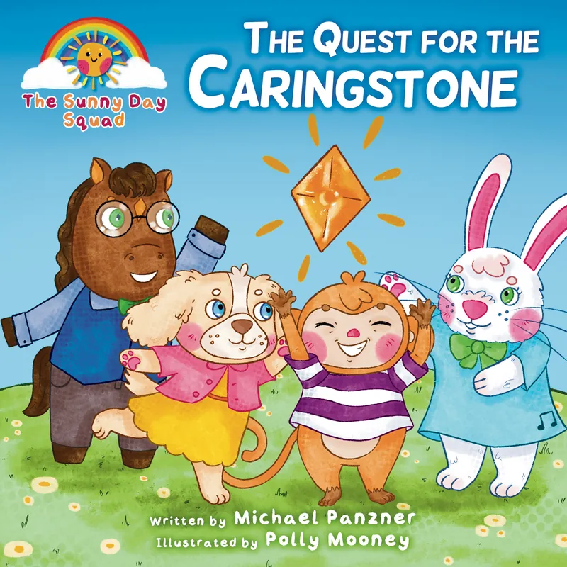 Cover of The Sunny Day Squad: The Quest for the Caringstone showing Ted, Poppy, Ollie and Daisy dancing beneath a glowing gem